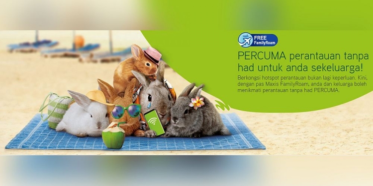 Pas Roaming Terbaru Maxis Beri Internet Kepada Setiap Ahli Keluarga Dengan Sekali Bayar Saja
