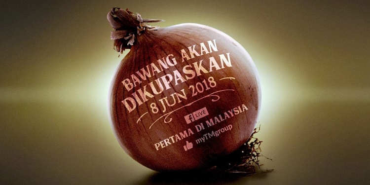TM Bakal Lancar Sesuatu Yang Besar Dan Pembayangnya Ada Pada Sebiji Bawang