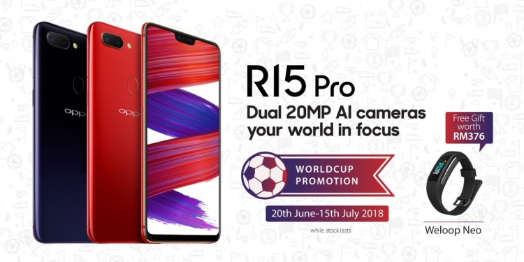 OPPO R15 Pro ada hadiah percuma sepanjang Piala Dunia 2018