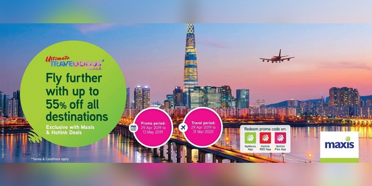 Pengguna Telco Maxis? Anda Dapat Diskaun Sehingga 55% Untuk TIket Penerbangan Anda