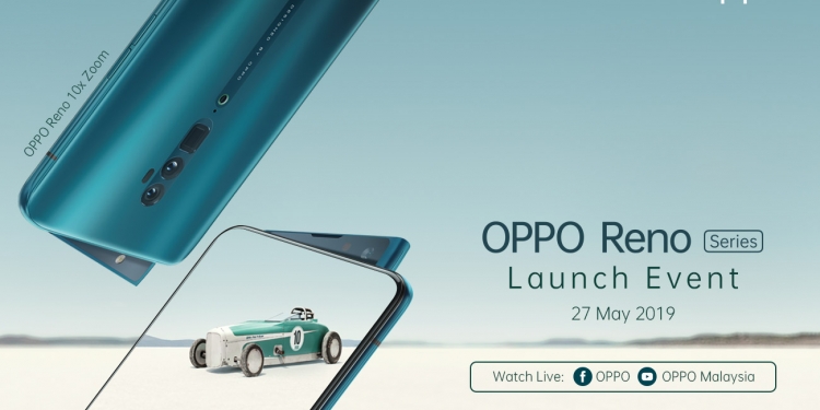 Oppo Reno 10x Zoom akan dirai di majlis pelancaran mega pada 27 Mei