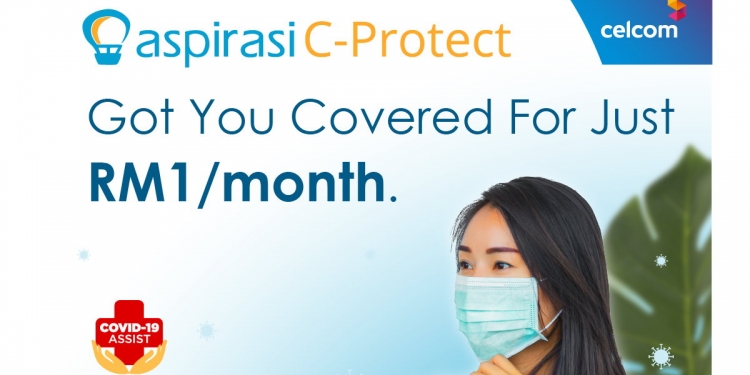 Aspirasi C-Protect, perlindungan insuran COVID-19 hanya RM1/bulan untuk pelanggan Celcom