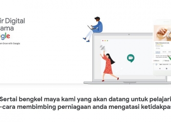 Mahir Digital Bersama Google, bengkel maya percuma untuk membantu PKS Malaysia