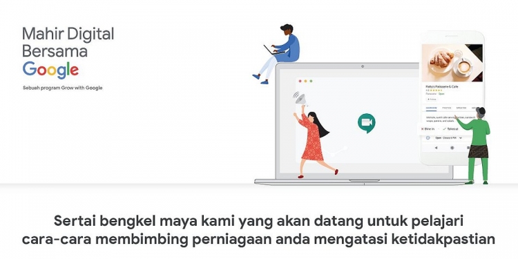 Mahir Digital Bersama Google, bengkel maya percuma untuk membantu PKS Malaysia