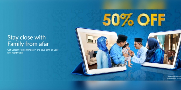 Dapatkan broadband Celcom Home Wireless dan nikmati rebat 50% untuk bil bulan pertama