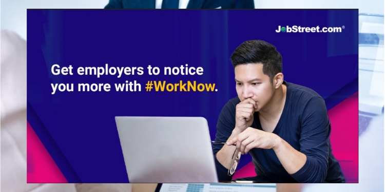Gunakan #WorkNow di profil untuk jadikan resume lebih menonjol di Jobstreet
