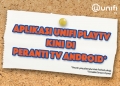 Unifi PlayTV kini boleh digunakan di TV Android dan kotak Android TV