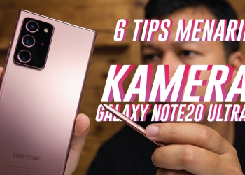 Galaxy Note20 Ultra: 6 Tips Menarik Kameranya