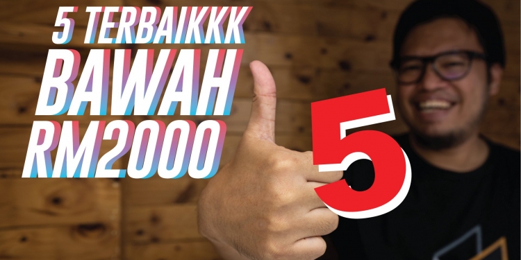 5 telefon terbaik bawah RM2,000 di Malaysia (September 2020)
