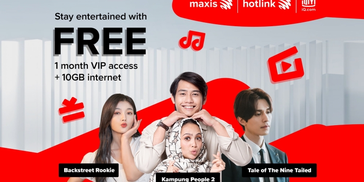 Pengguna Maxis dan Hotlink boleh melanggan iQIYI bersama 10GB data percuma
