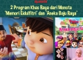 Saksikan Boboiboy dan watak ibunya dalam iklan raya Memori Eidulfitri