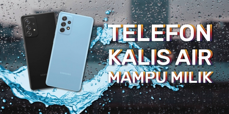 Boleh ke dapat telefon kalis air dengan harga mampu milik?