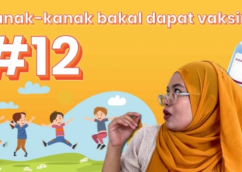 Perkembangan Vaksin COVID-19 #12: Vaksin untuk kanak-kanak & aplikasi MySejahtera bermasalah