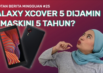 SBM #25 | Samsung Galaxy XCover 5, Panggilan video Telegram & Astro mahu uji Ultra Box Plug and Play