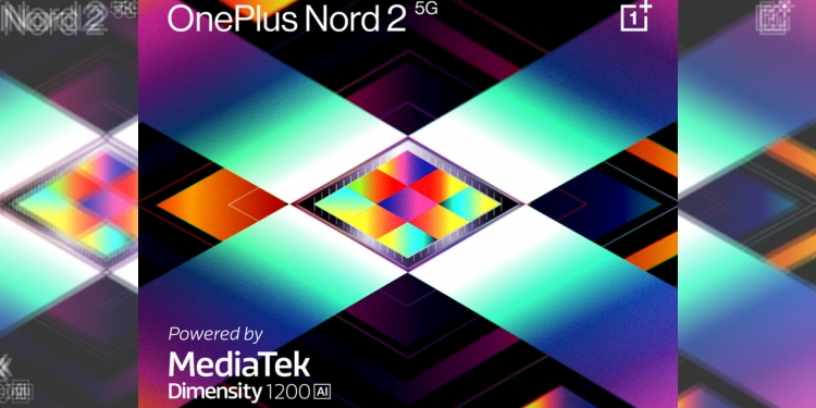 OnePlus Nord 2 5G akan dikuasakan cip Mediatek Dimensity 1200 dengan AI tambahan
