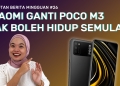 Xiaomi ganti Poco M3 rosak, Lazada COD sokong DuitNow QR & Jalur lebar tetap U Mobile | SBM #26