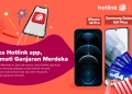 Menangi iPhone 12 dan Galaxy S21 dengan tambah nilai serta membeli e-Baucar di Hotlink