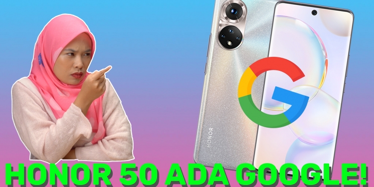 Honor 50 ada sistem GMS, Google Pixel 6 guna cip Google Tensor & Apple AirPods 3 RM829 | SBM #41