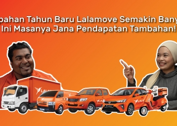 Tempahan tahun baru Lalamove semakin banyak? Ini masanya jana pendapatan tambahan!