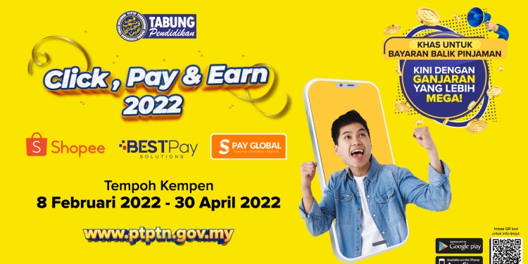 PTPTN anjur kempen Click, Pay & Earn 2022, bayar pinjaman melalui e-wallet untuk terima ganjaran