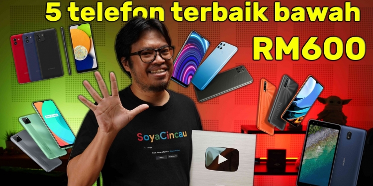 5 telefon terbaik bawah RM600 di Malaysia (Mac 2022)