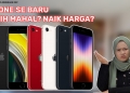 iPhone SE naik harga, 5G akan dilancar di Johor & kereta elektrik Mercedes RM278 ribu | SBM #58