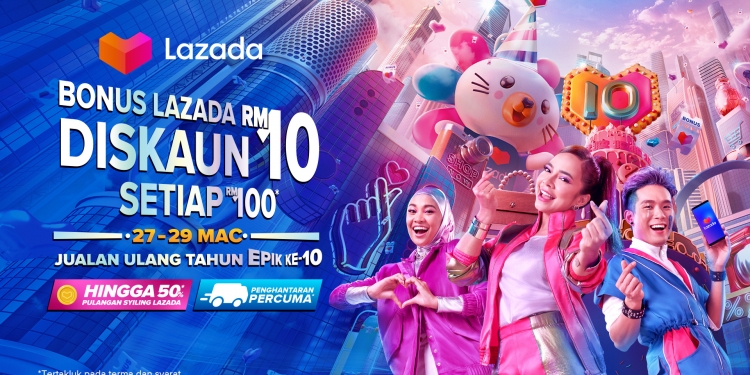 Lazada raikan ulang tahun ke-10 dengan pelbagai tawaran, aktiviti & hadiah sehingga RM10,000