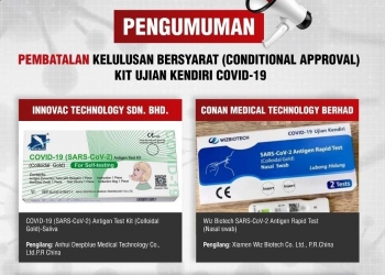 Henti guna dua jenama kit ujian COVID-19 ini disebabkan ia tak penuhi standard KKM