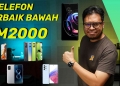 5 telefon terbaik bawah RM2,000 di Malaysia tahun 2022