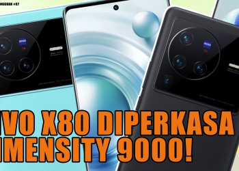 Vivo X80 diperkasa Dimensity 9000, iPod Touch dikuburkan & fungsi baru MySejahtera|SBM #67