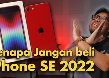 Kenapa jangan beli iPhone SE 2022?