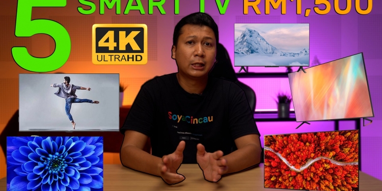 5 TV Pintar 4K UHD terbaik sekitar RM1,500