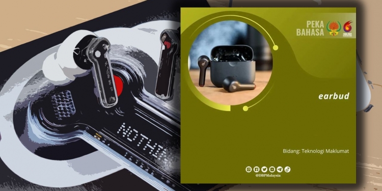 Ini istilah DBP untuk fon kepala jenis earbud