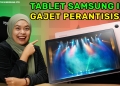 Tablet Samsung gajet PerantiSiswa, sekatan Internet Indonesia & serpihan roket jatuh di Malaysia| SBM #78