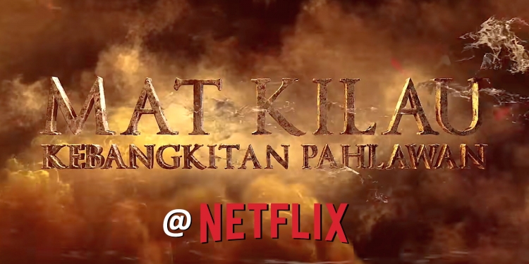 Mat Kilau: Kebangkitan Pahlawan akan disiarkan di Netflix, boleh ditonton di TV atau peranti mudah alih