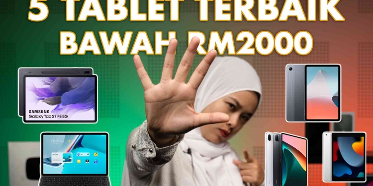5 tablet terbaik & hebat di Malaysia bawah RM2000 (2022)