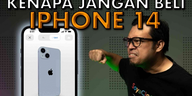 Kenapa jangan beli iPhone 14?
