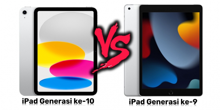 iPad 10 vs. iPad 9: Apa yang berbeza dan manakah lebih berbaloi?
