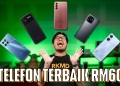 5 telefon terbaik bawah RM600 di Malaysia tahun 2022