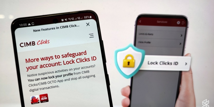 ‘Lock Clicks ID’ ciri penting untuk pengguna CIMB sekat akses akaun jika ada transaksi meragukan