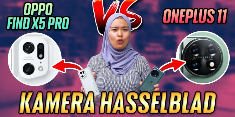 TERJAH Oneplus 11 vs Oppo Find X5 Pro: Kamera mana disukai ramai? #KFK1