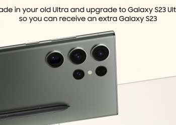 Beli Galaxy S23 Ultra, percuma Galaxy S23 jika tukar tebus Galaxy Ultra lama