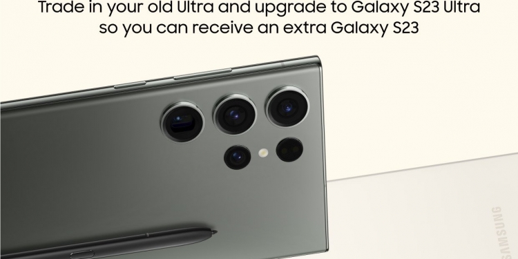Beli Galaxy S23 Ultra, percuma Galaxy S23 jika tukar tebus Galaxy Ultra lama