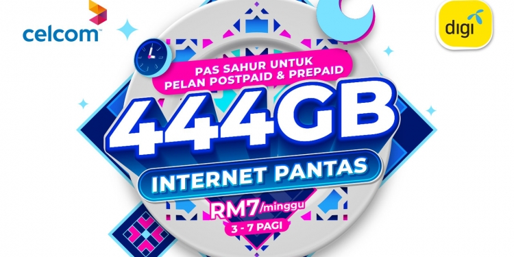 Nikmati 444GB data hanya RM7 seminggu sepanjang Ramadhan dengan Pas Sahur Celcom & Digi
