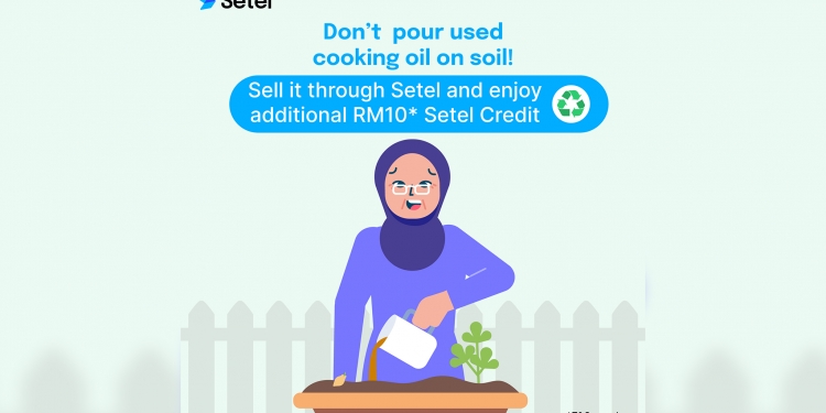 Jual minyak masak terpakai di Setel & dapatkan kredit tambahan RM10 dalam tempoh terhad