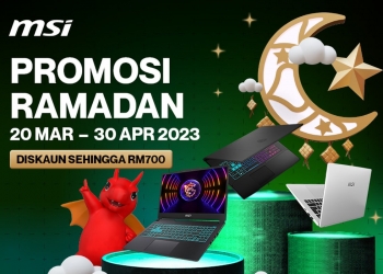 PROMO: Laptop MSI ada diskaun sehingga RM700 sempena Ramadan dan percuma kredit Steam USD100