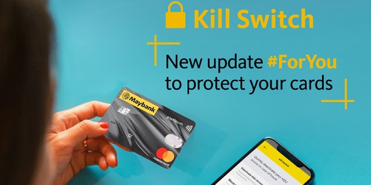 Maybank Kill Switch kini boleh digunakan sekat kad  kredit dan kad caj dari disalahguna