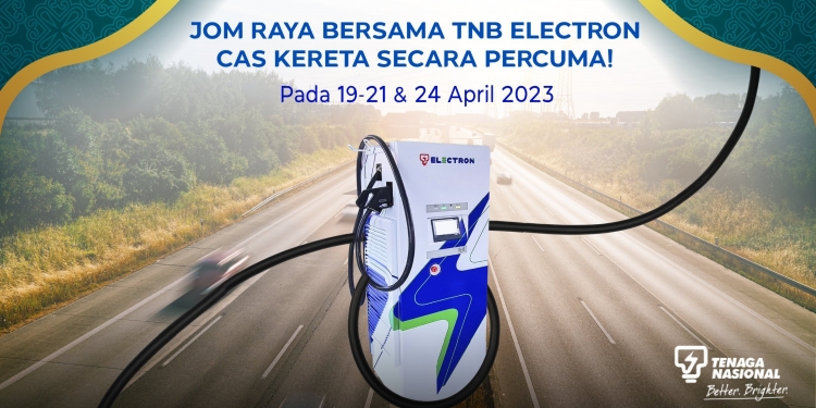 TNB Electron umum pengecasan EV percuma selama 4 hari sepanjang cuti Hari Raya
