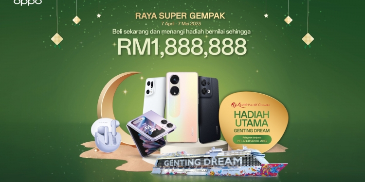 PROMO: OPPO Raya Super Gempak sediakan hadiah bernilai sehingga RM1.8 juta
