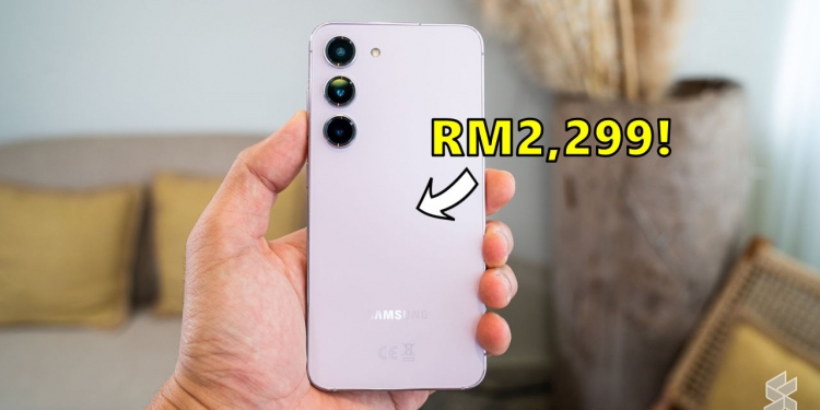 Samsung Galaxy S23 kini termurah, RM2,299 dalam waktu terhad